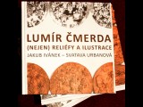 Lumír Čmerda - (Nejen) reliéfy a ilustrace